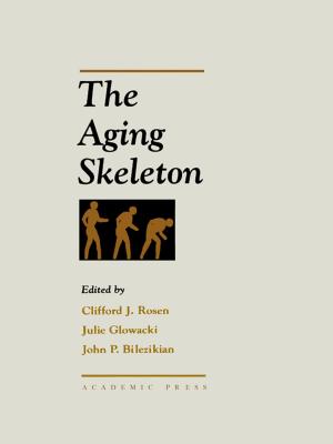 Cover of the book The Aging Skeleton by David L. Safranski, Jack C. Griffis