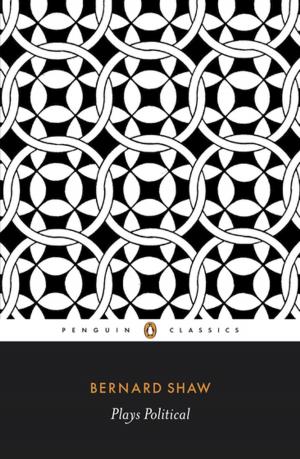 Cover of the book Plays Political by Penguin Books Ltd