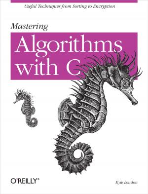 Cover of the book Mastering Algorithms with C by Tim Boudreau, Jesse Glick, Simeon Greene, Vaughn Spurlin, Jack J. Woehr