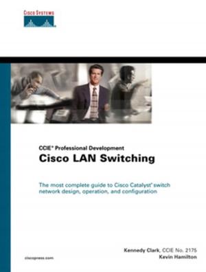 Cover of the book Cisco LAN Switching (CCIE Professional Development series) by Akhil Behl, Berni Gardiner, Joshua Samuel Finke