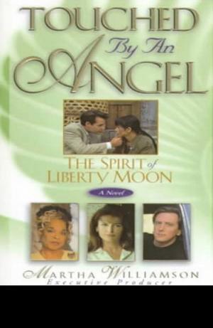 Cover of the book The Spirit of Liberty Moon by John F. MacArthur