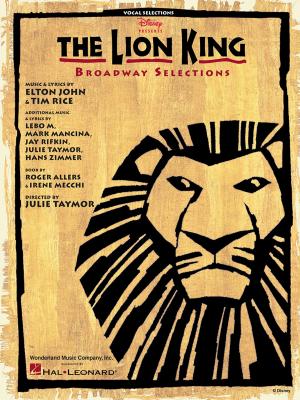 Cover of the book The Lion King - Broadway Selections Songbook by Laura De Cosmo, Emile De Cosmo