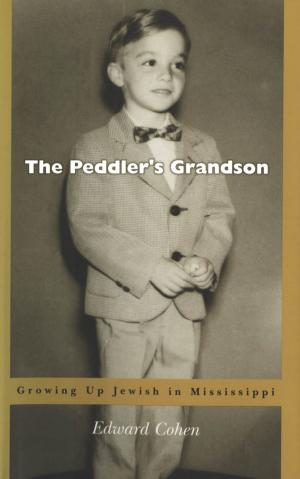 Cover of the book The Peddlerâ??s Grandson by M.D., Gilbert R. Mason, James Patterson Smith