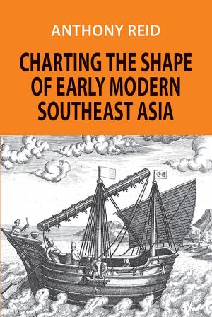 bigCover of the book Charting the Shape of Early Modern Southeast Asia by 
