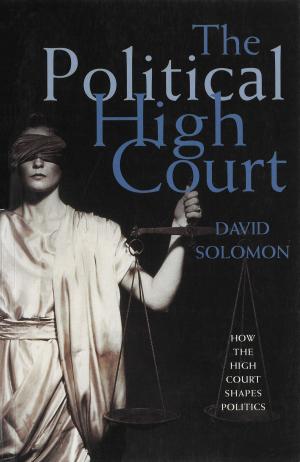 Cover of the book The Political High Court by Greg Duncan Powell
