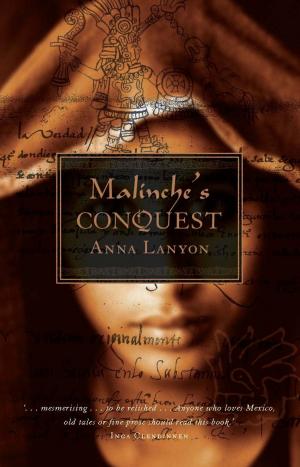 Cover of the book Malinche's Conquest by Leonard Cronin, Marion Westmacott