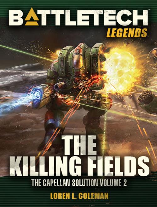 Cover of the book BattleTech Legends: The Killing Fields (The Capellan Solution #2) by Loren L. Coleman, InMediaRes Productions LLC
