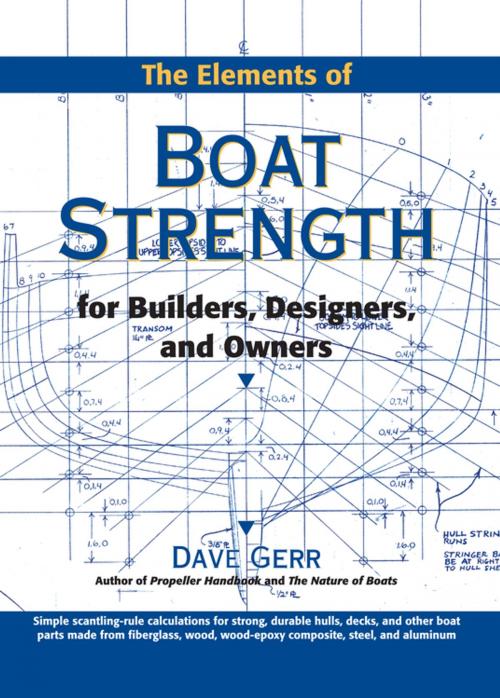 Cover of the book The Elements of Boat Strength: For Builders, Designers, and Owners by Dave Gerr, McGraw-Hill Education