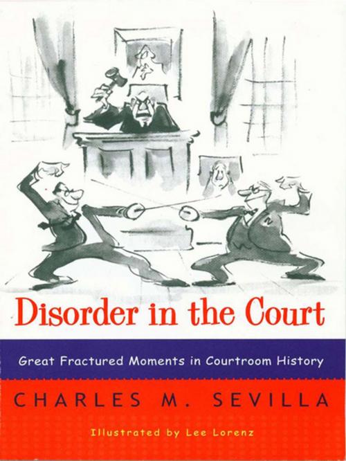 Cover of the book Disorder in the Court: Great Fractured Moments in Courtroom History by Charles M. Sevilla, W. W. Norton & Company