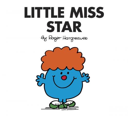 Cover of the book Little Miss Star by Roger Hargreaves, Penguin Young Readers Group