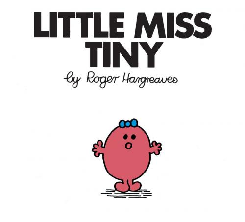 Cover of the book Little Miss Tiny by Roger Hargreaves, Penguin Young Readers Group