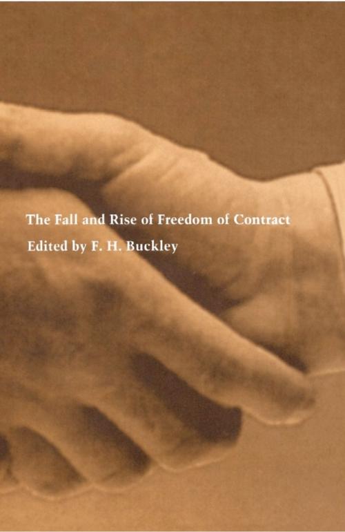 Cover of the book The Fall and Rise of Freedom of Contract by Richard Epstein, Eric A. Posner, Michael J. Trebilcock, Timothy J. Muris, Duke University Press
