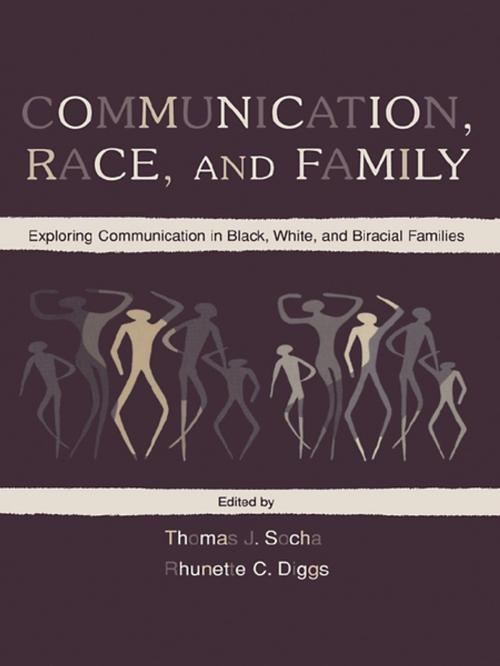 Cover of the book Communication, Race, and Family by , Taylor and Francis