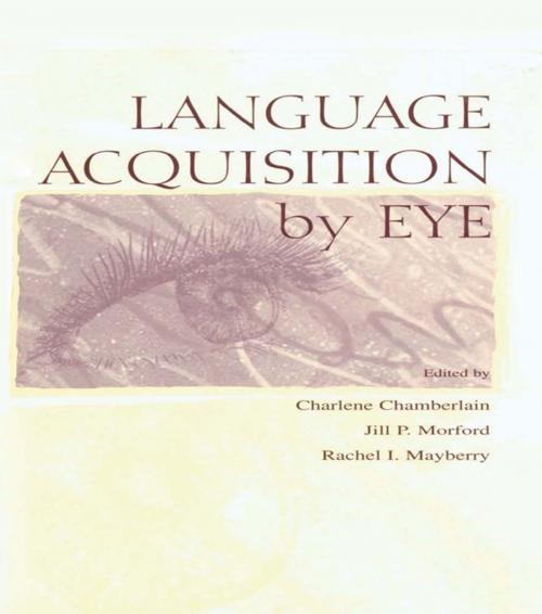 Cover of the book Language Acquisition By Eye by , Taylor and Francis