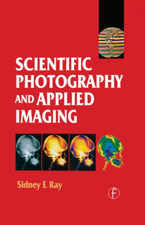 Cover of the book Scientific Photography and Applied Imaging by Sidney Ray, Taylor and Francis