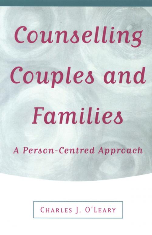 Cover of the book Counselling Couples and Families by Charles J O'Leary, SAGE Publications