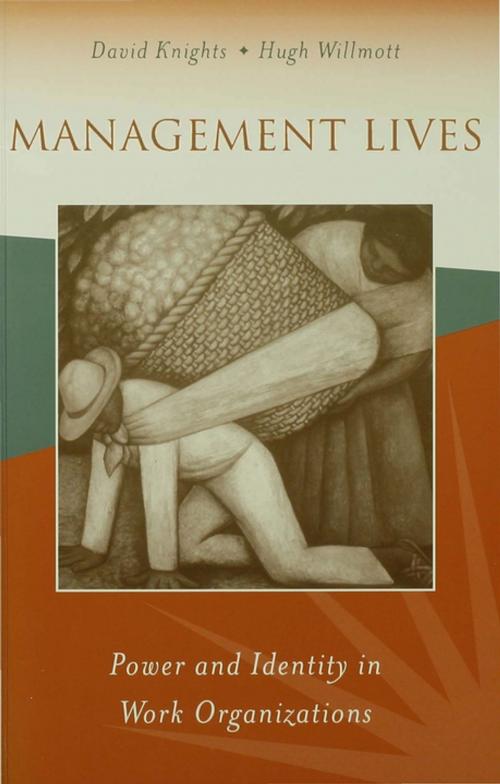 Cover of the book Management Lives by Dr. David Knights, Hugh Willmott, SAGE Publications