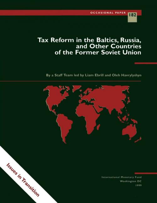 Cover of the book Tax Reform in the Baltics, Russia, and Other Countries of the Former Soviet Union by Liam Mr. Ebrill, INTERNATIONAL MONETARY FUND