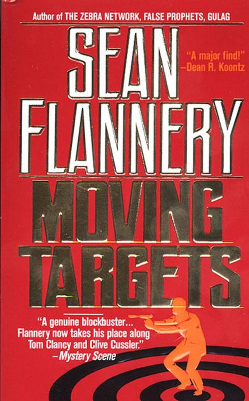 Cover of the book Moving Targets by Sean Flannery, Tom Doherty Associates