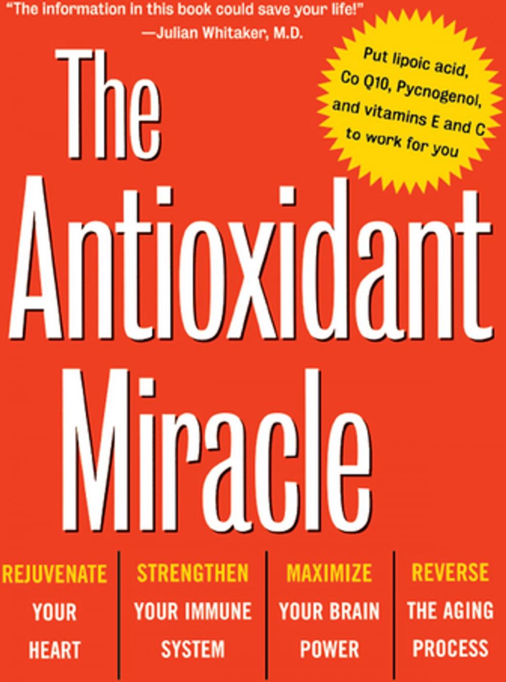 Big bigCover of The Antioxidant Miracle