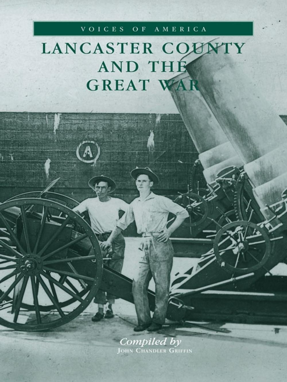 Big bigCover of Lancaster County and the Great War