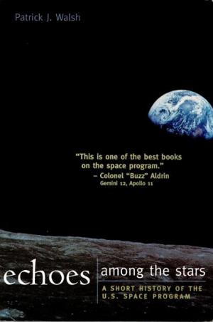 Cover of the book Echoes Among the Stars: A Short History of the U.S. Space Program by Taeko TOMIOKA, Kyoko Selden, Noriko MIZUTA