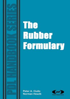 Cover of the book The Rubber Formulary by Birgit Piechulla, Hans-Walter Heldt
