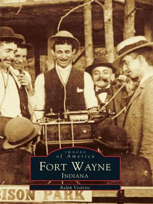 Cover of the book Fort Wayne, Indiana by Paul Boothroyd, Lewis Halprin