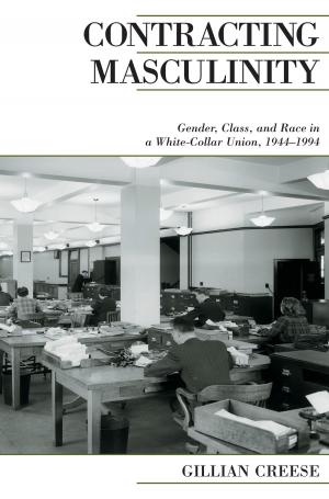 Cover of the book Contracting Masculinity by Elizabeth Kurucz, Barry  Colbert, David Wheeler