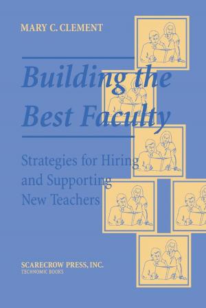 Cover of the book Building the Best Faculty by 