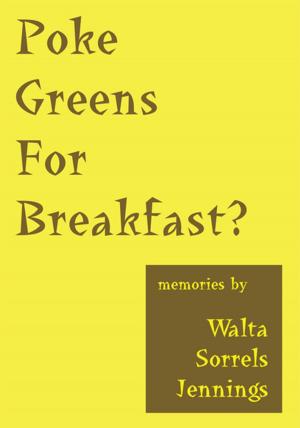 Cover of the book Poke Greens for Breakfast by Brenda Burling