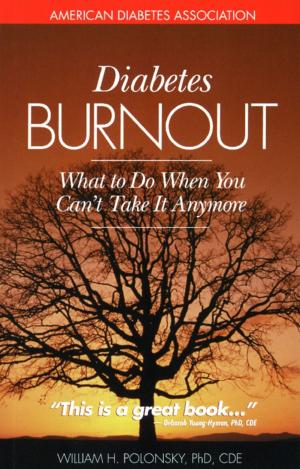 Cover of the book Diabetes Burnout by Karen M. Bolderman, Nicholas B. Argento, Gary Scheiner, Susan L. Barlow