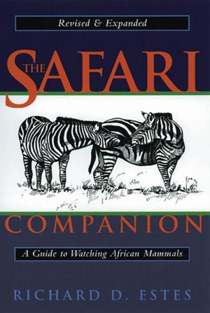 Cover of the book The Safari Companion by Axel Klimek, Alan AtKisson