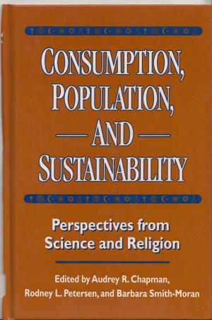 Cover of the book Consumption, Population, and Sustainability by Richard L. Knight, Robert Costanza, Vawter Parker, Peter Berck, Steward Pickett