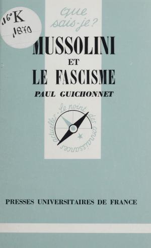 Cover of the book Mussolini et le fascisme by Bruno Oppetit