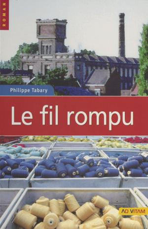 Cover of the book Le Fil rompu by Centre de guidance infantile