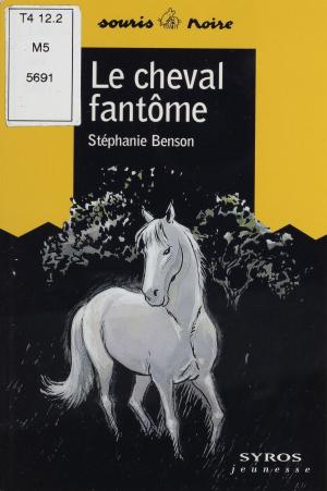 Cover of the book Le Cheval fantôme by Jo Hoestlandt