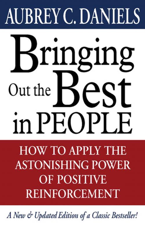 Cover of the book Bringing Out the Best in People by Aubrey C. Daniels, McGraw-Hill Education