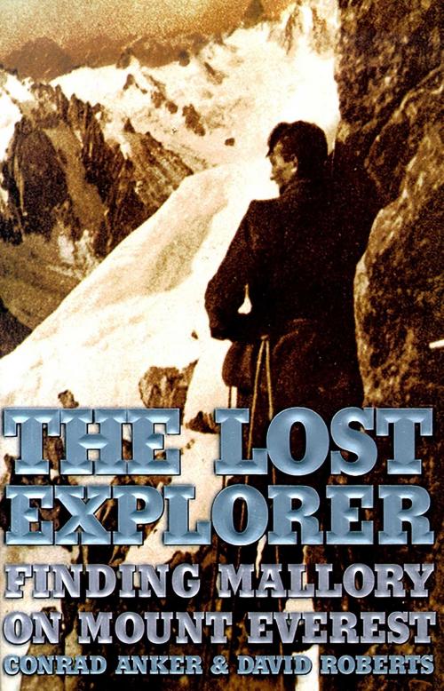 Cover of the book The Lost Explorer by Conrad Anker, David Roberts, Simon & Schuster
