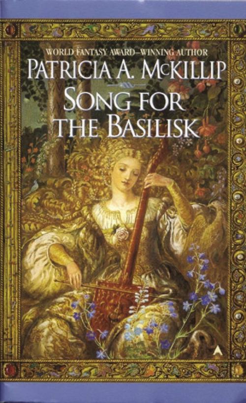 Cover of the book Song for the Basilisk by Patricia A. McKillip, Penguin Publishing Group