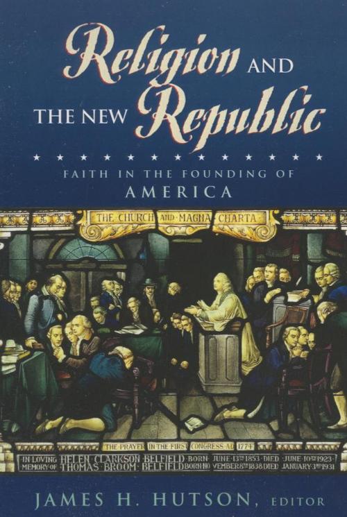 Cover of the book Religion and the New Republic by Daniel L. Driesbach, John Witte Jr., Mark A. Noll, Catherine A. Brekus, Michael Novak, James Hutson, Thomas E. Buckley S.J., Rowman & Littlefield Publishers