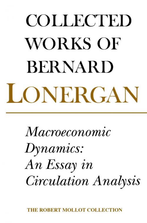 Cover of the book Macroeconomic Dynamics by Bernard Lonergan, University of Toronto Press, Scholarly Publishing Division