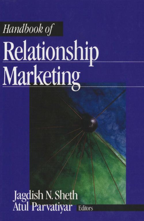 Cover of the book Handbook of Relationship Marketing by Jagdish N. Sheth, Dr. Atul Parvatiyar, SAGE Publications