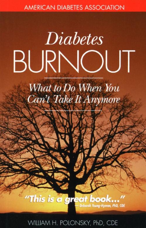 Cover of the book Diabetes Burnout by William H. Polonsky, Ph.D., American Diabetes Association