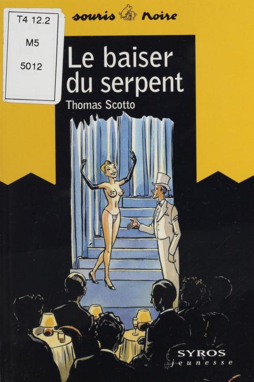 Cover of the book Le Baiser du serpent by Thomas Scotto, Syros (réédition numérique FeniXX)