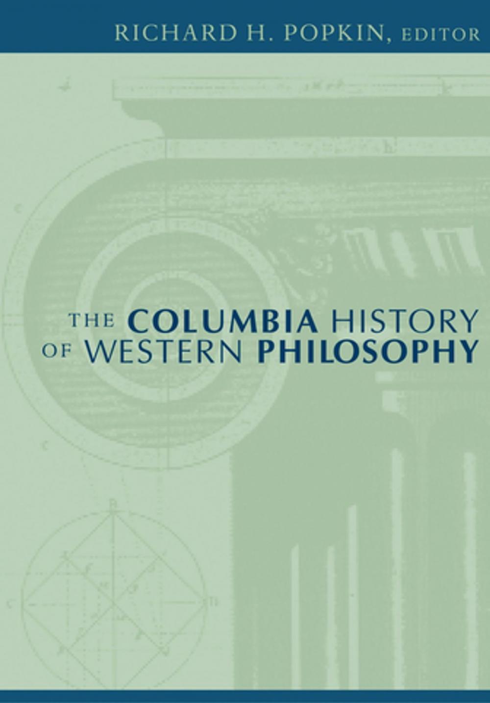 Big bigCover of The Columbia History of Western Philosophy