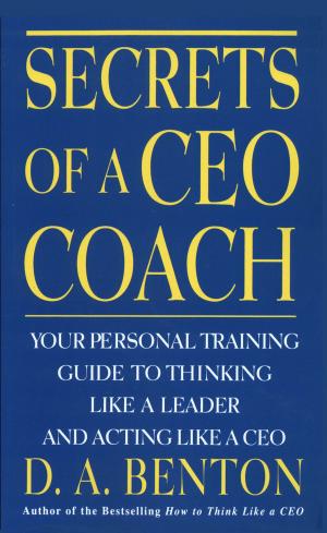 Cover of the book Secrets of A CEO Coach by Carole Matthews