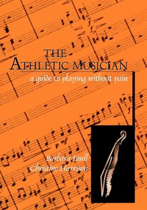 Cover of the book The Athletic Musician by Alan Burton, Steve Chibnall