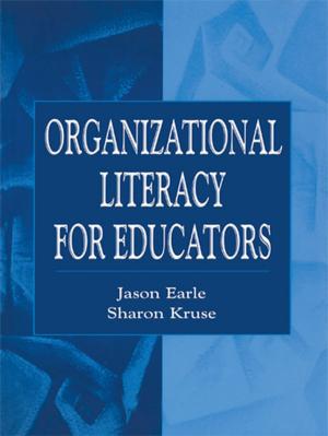 Cover of the book Organizational Literacy for Educators by Richard Quinney, Randall G. Shelden