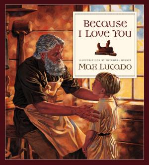Cover of the book Because I Love You by Bruce A. Ware